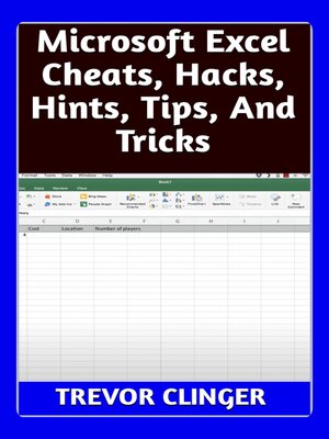 cover image of Microsoft Excel Cheats, Hacks, Hints, Tips, and Tricks